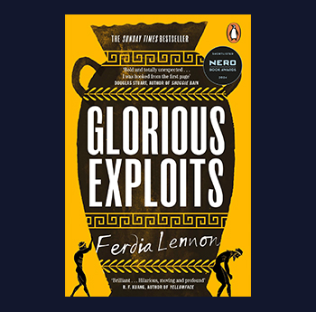 Glorious Exploits - Ferdia Lennon