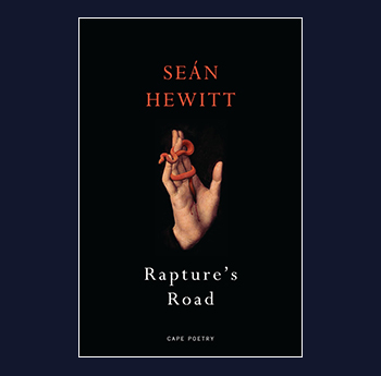 Rapture's Road - Seán Hewitt