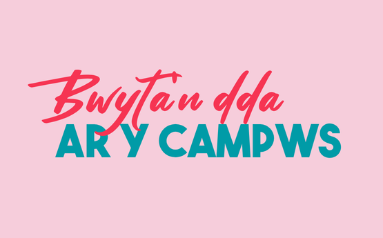 Text: Bwyta'n dda ar y campws