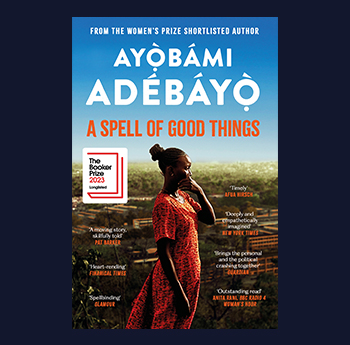 A Spell of Good Things - Ayobami Adebayo