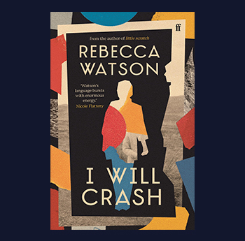 I Will Crash - Rebecca Watson