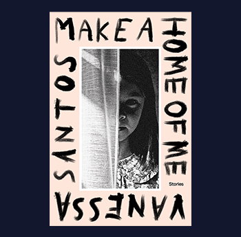 Make a Home of Me - Vanessa Santos