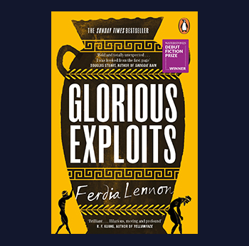 Glorious Exploits - Ferdia Lennon